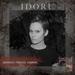 BANSHEES-PODCAST-CHANNEL  031 IDORU