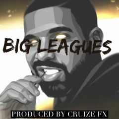 Big Leagues *DRAKE x Kendrick Lamar TYPE BEAT* (prod. Cruize FX)