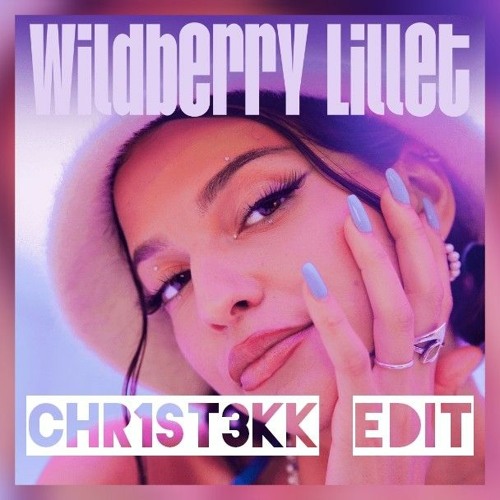 WILDBERRY LILLET - CHR1ST3KK EDIT [HARDTEKK] FREE DOWNLOAD