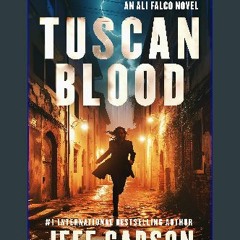 [Ebook] 📚 Tuscan Blood (Ali Falco Book 2) Full Pdf