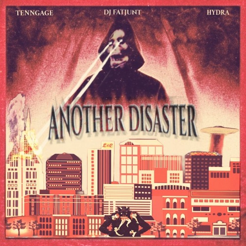 ANOTHER DISASTER