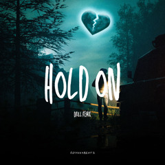 Hold On (Drill remix)