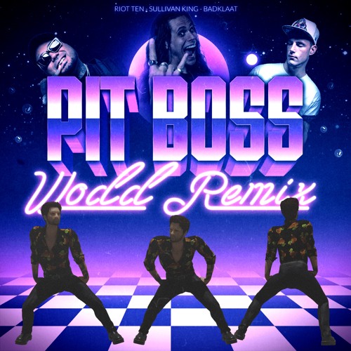 PIT BOSS - (WODD REMIX) [FREE DOWNLOAD] Reupload