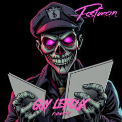 LEVITY - POSTMAN (GUY LEFOUX REMIX) (Free DL)