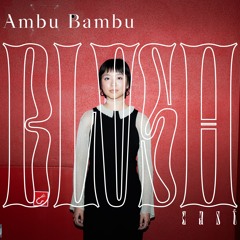 BLVSHcast 123: Ambu Bambu