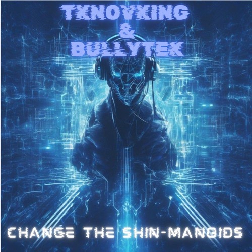 Change the Shin-Manoïds - Neurotribe vs Vortek's & Teksa vs Zatox (TKnoVking & BullyTek Mashup)