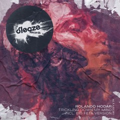 Rolando Hodar - Trickling Down My Mind (preview)