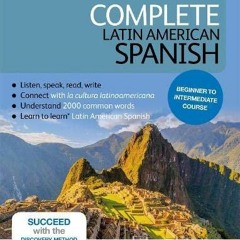 [READ DOWNLOAD]  Complete Latin American Spanish Beginner to Intermediate Course (Teach Yourself
