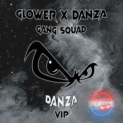 GLOWER x DANZA - GANG SQUAD (DANZA VIP) [CLIP]