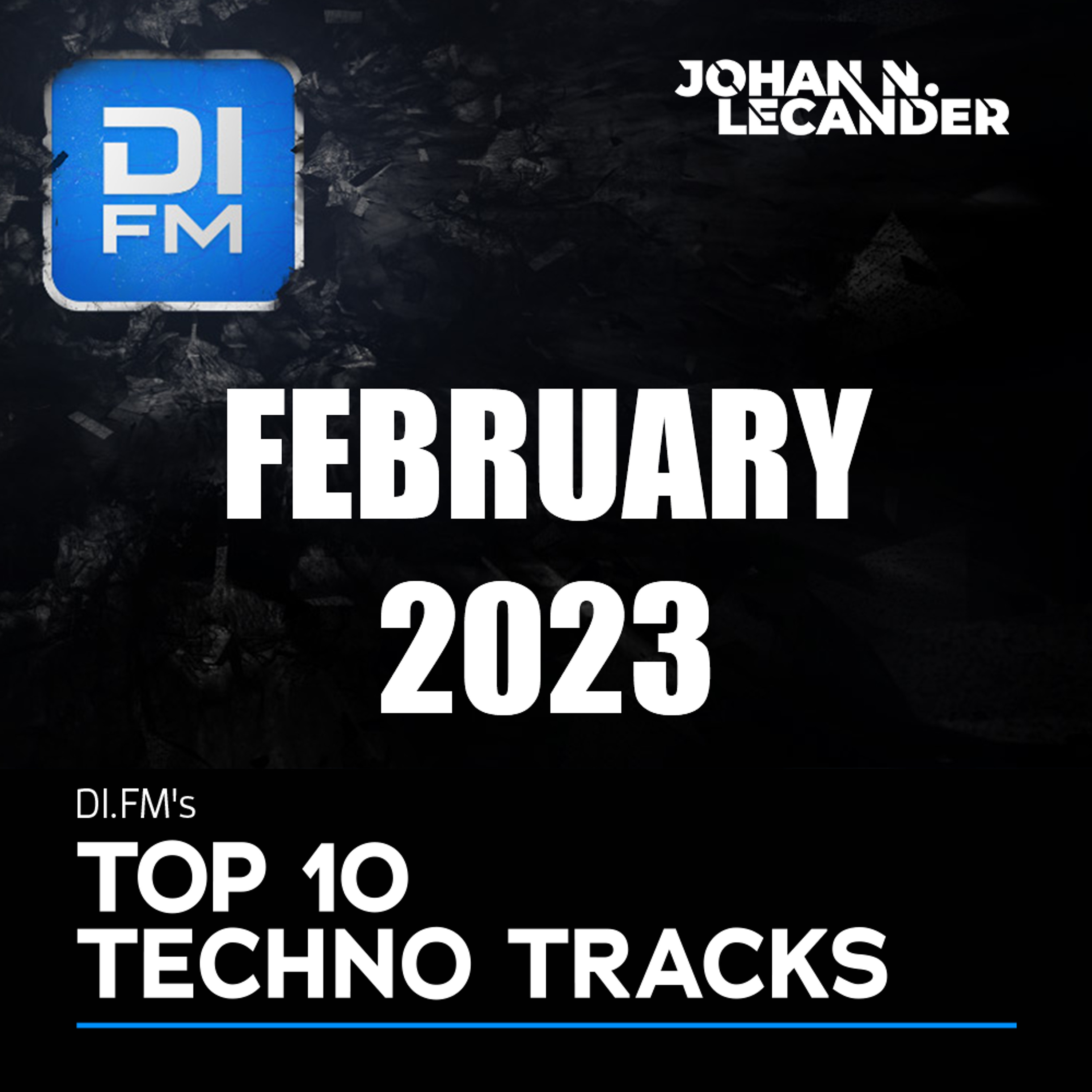 DI.FM Top 10 Techno Tracks February 2023 *Pig&Dan, UMEK, Reinier Zonneveld, Tom Wax and more * episode artwork