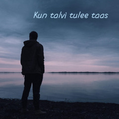 Kun talvi tulee taas