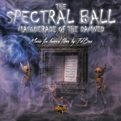 The Spectral Ball - Masquerade of the Damned