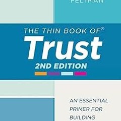 (@ The Thin Book of Trust: An Essential Primer For Building Trust at Work PDF - BESTSELLERS
