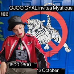 Noods Radio - OJOO invites Mystique