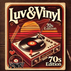 LUV & Vinyl: 70s Edition