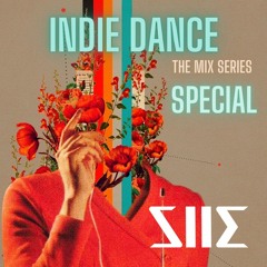 Indie Dance The Mix Series Special SIIE