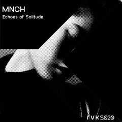 MNCH - Echoes of Solitude