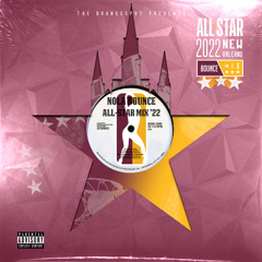 The Bouncespot Presents: New Orleans Bounce All-Star Mix 2022 [Explicit]