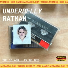 Underbelly w/ Ratman (16.04.24)