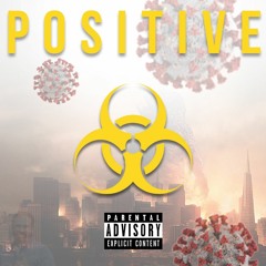 Positive MACKIN X Drewcy Drop Pop (prod. Drewcy Drop Pop)