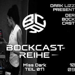 Miss Dark - DER BOCKCAST TEIL 017 | EP (10.09.2025)