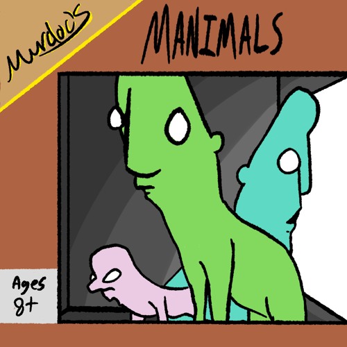 Manimals!
