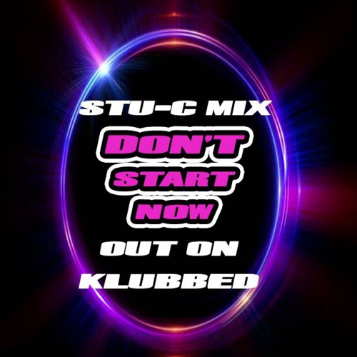 Dont Start Now Stu - C mix
