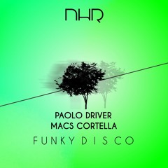 Paolo Driver Macs Cortella Funky Disco