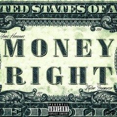 Money Right (Tyler Frumusa x Yeos HaZeus)