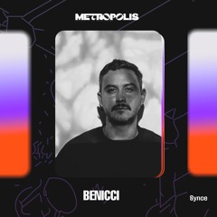 Metropolis Invite 023: Benicci