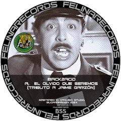 FEL001.Back2Acid - El olvido que seremos(tributo a Garzón)