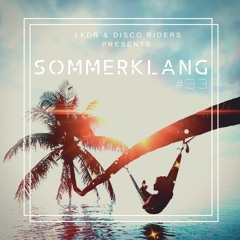 Sommerklang 33 (mixed by LKDR & Disco Riders)