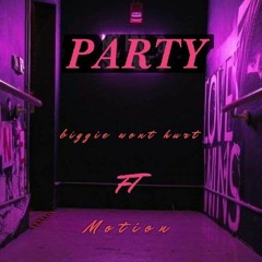 PARTY (feat Motion)