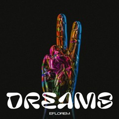 EFLOREM - DREAMS