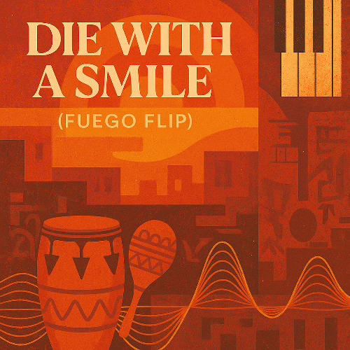 🔥 Die With a Smile – Lady Gaga & Bruno Mars (Fuego Flip) Instrumental