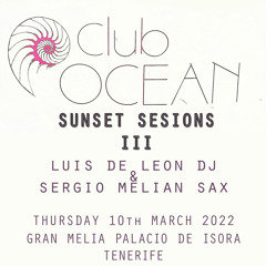 CLUB OCEAN SUNSET VIBES (10TH MARCH 2022)