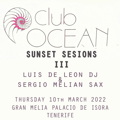 CLUB OCEAN SUNSET VIBES (10TH MARCH 2022)