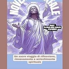 =! NOVENA DI NATALE: Un sacro viaggio di reflessione, rinnovamento e arricchimento spirituale (
