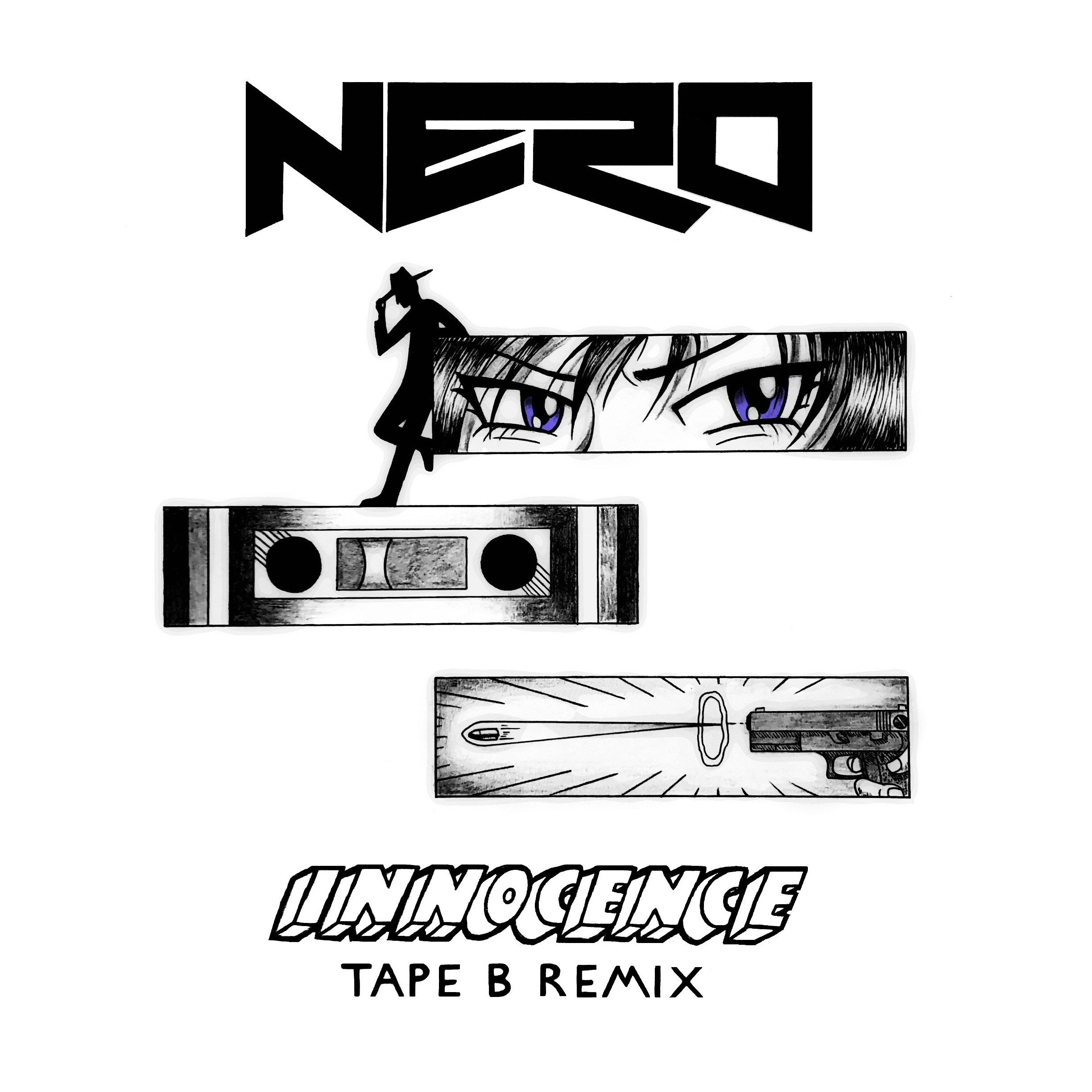 Nero – Innocence (Tape B Remix)