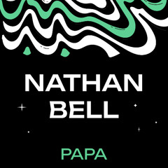 PAPA - NATHAN BELL