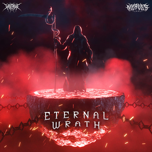 NEAVE$ & LAZRUS - ETERNAL WRATH