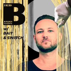 Bait & Switch - Berliner Naechte @Tanzhaus West 21/12/2024