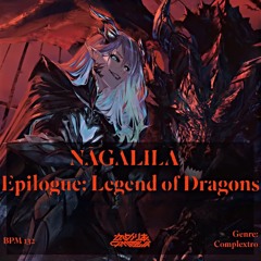 Tr.17 Camellia - NĀGALĪLĀ / Epilogue: Legend of Dragons