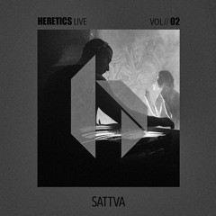 Sattva @ Heretics Vol.02