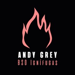 PREMIERE: Andy Grey - Ignífugas