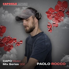 CAPOMusic Mix Series 002 - Paolo Rocco