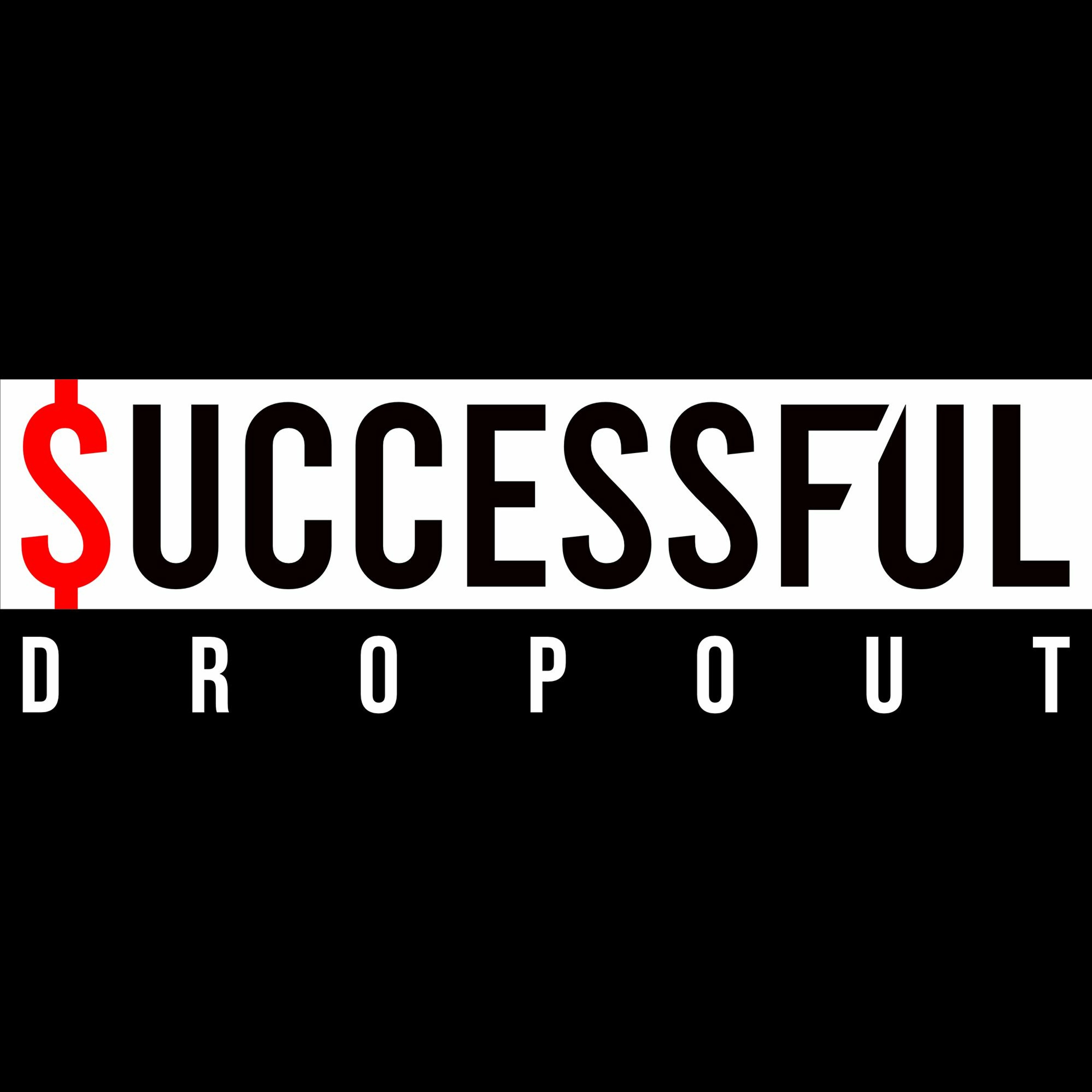 $uccessful Dropout - Motivation $uccessful Dropout - Motivation