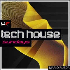 TECH HOUSE SUNDAYS