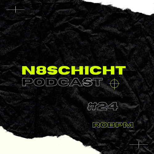 N8schicht PODCAST #24 ROBPM