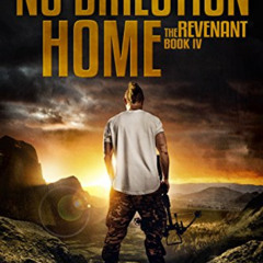 [View] EBOOK 📔 The Revenant: Book 4 in The No Direction Home Series by  Mike Sherida